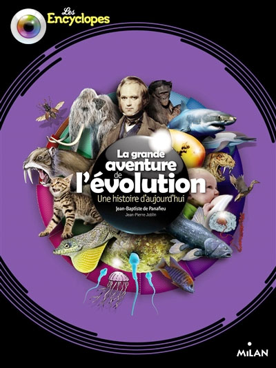 La grande
            aventure de l'évolution