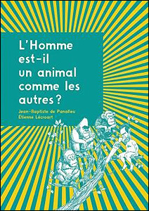 L'homme est-il un animal comme les autres, une
                    comparaison entre l'Homme et les animaux