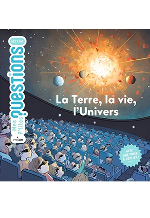 La Terre, la Vie, l'Univers