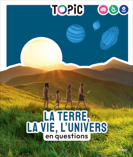 La terre, la vie, l'univers